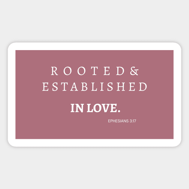 Aesthetic Christian Clothing Bible Verse Ephesians 3:17 Rooted and Established in Love Magnet by Fruit of the Spirit Shop